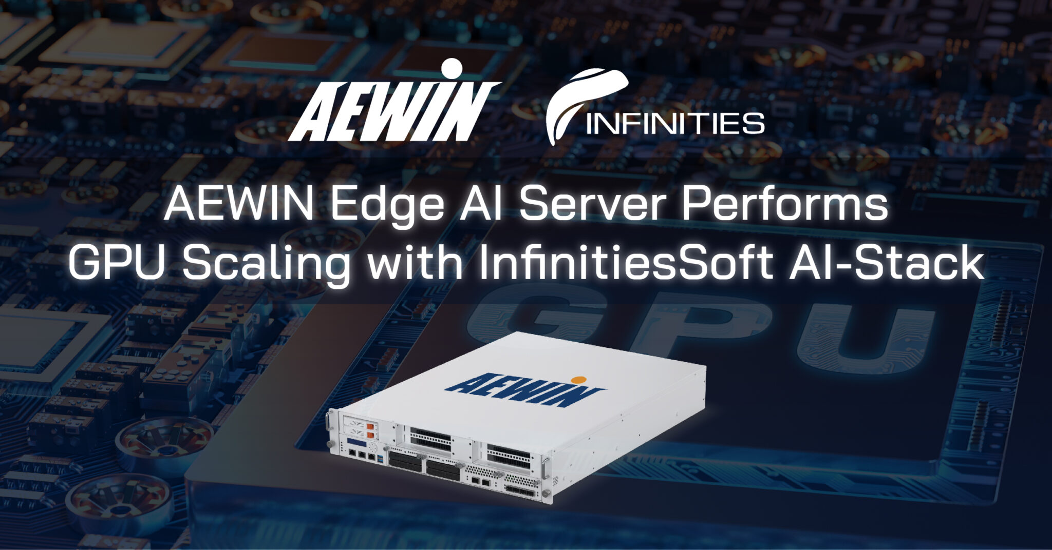 AEWIN Edge AI Server Performs GPU Scaling With InfinitiesSoft AI Stack