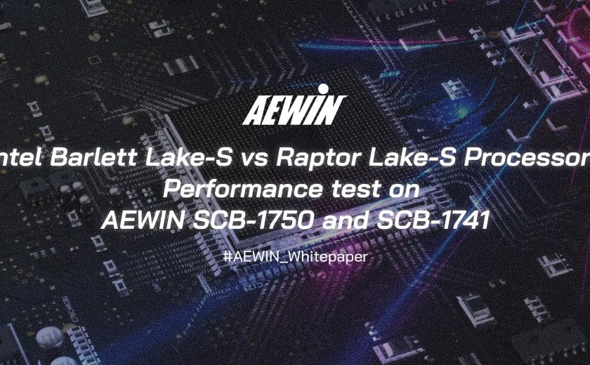 Intel Barlett Lake-S 與 Intel Raptor Lake-S 處理器在 AEWIN SCB-1750 和 SCB-1741 上的性能測試