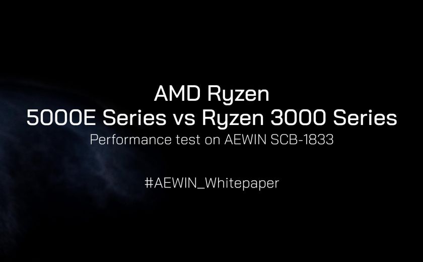 AMD Ryzen 5000E 系列 vs Ryzen 3000 系列 – 在 AEWIN SCB-1833 上的性能測試