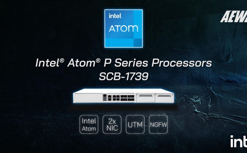 AEWIN 宣布 SCB-1739 採用 Intel Atom P 系列处理器