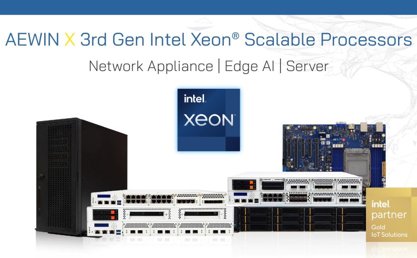 AEWIN’s 3rd Gen Intel Xeon Scalable Processors Series Network Appliance