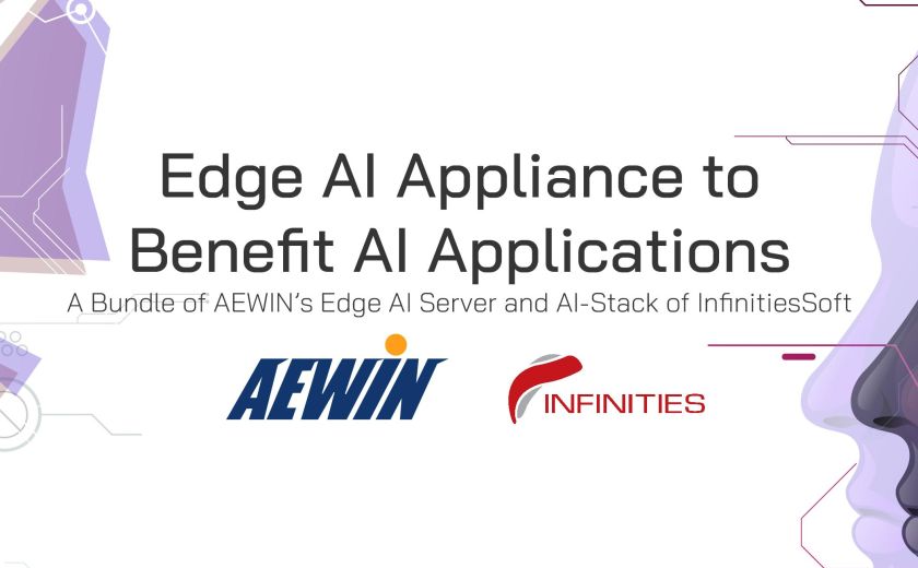 邊緣人工智慧設備以惠及人工智慧應用——AEWIN的邊緣人工智慧伺服器與InfinitiesSoft的AI-Stack的組合